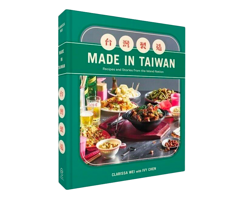 Made in Taiwan: Recipes and Stories from the Island Nation